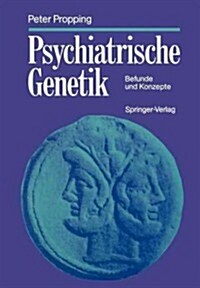 Psychiatrische Genetik: Befunde Und Konzepte (Paperback, Softcover Repri)