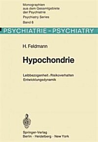 Hypochondrie: Leibbezogenheit - Risikoverhalten - Entwicklungsdynamik (Paperback, Softcover Repri)