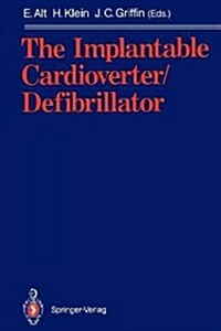The Implantable Cardioverter/Defibrillator (Paperback, Softcover Repri)