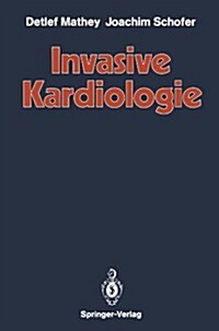 Invasive Kardiologie (Paperback, Softcover Repri)