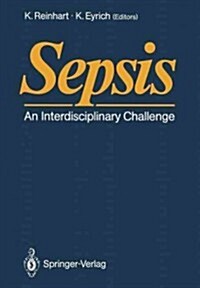 Sepsis: An Interdisciplinary Challenge (Paperback, Softcover Repri)