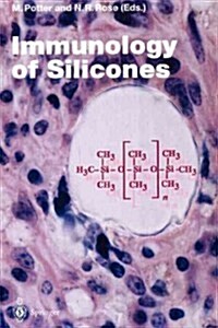 Immunology of Silicones (Paperback, Softcover Repri)