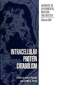 Intracellular Protein Catabolism (Paperback, Softcover Repri)