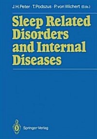 Sleep Related Disorders and Internal Diseases (Paperback, Softcover Repri)