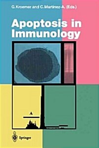 Apoptosis in Immunology (Paperback, Softcover Repri)