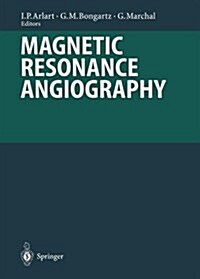 Magnetic Resonance Angiography (Paperback, Softcover Repri)