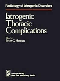Iatrogenic Thoracic Complications (Paperback, Softcover Repri)