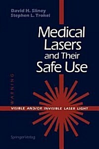 Medical Lasers and Their Safe Use (Paperback, Softcover Repri)