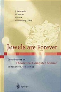 Jewels Are Forever: Contributions on Theoretical Computer Science in Honor of Arto Salomaa (Paperback, Softcover Repri)
