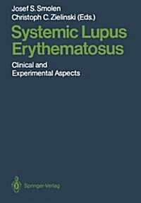 Systemic Lupus Erythematosus: Clinical and Experimental Aspects (Paperback, Softcover Repri)