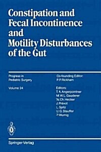 Constipation and Fecal Incontinence and Motility Disturbances of the Gut (Paperback, Softcover Repri)