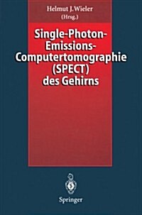 Single-Photon-Emissions-Computertomographie (Spect) Des Gehirns (Paperback, Softcover Repri)