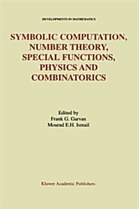 Symbolic Computation, Number Theory, Special Functions, Physics and Combinatorics (Paperback, Softcover Repri)