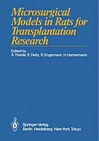 Microsurgical Models in Rats for Transplantation Research (Paperback, Softcover Repri)