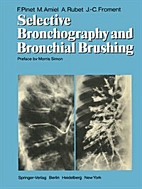 Selective Bronchography and Bronchial Brushing (Paperback, Softcover Repri)