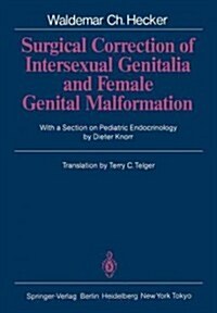 Surgical Correction of Intersexual Genitalia and Female Genital Malformation (Paperback, Softcover Repri)