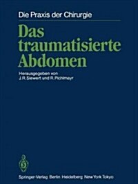 Das Traumatisierte Abdomen (Paperback, Softcover Repri)