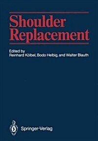 Shoulder Replacement (Paperback, Softcover Repri)