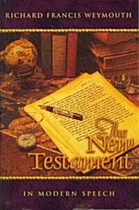 New Testament in Modern Speech (Paperback)