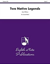 Two Native Legends: Conductor Score & Parts (Paperback)