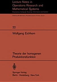 Theorie Der Homogenen Produktionsfunktion (Paperback)