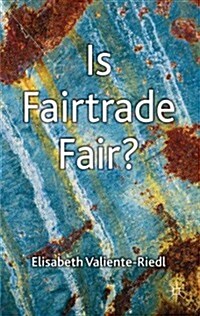 Is Fairtrade Fair? (Hardcover)