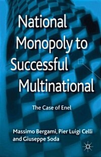 National Monopoly to Successful Multinational: The Case of Enel (Hardcover)