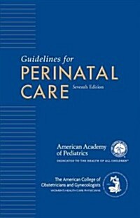 Guidelines for Perinatal Care (Paperback, 7)