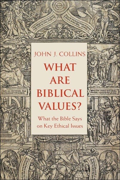 What Are Biblical Values?: What the Bible Says on Key Ethical Issues (Hardcover)