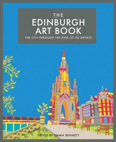 The Edinburgh Art Book : The city through the eyes of its artists (Hardcover)