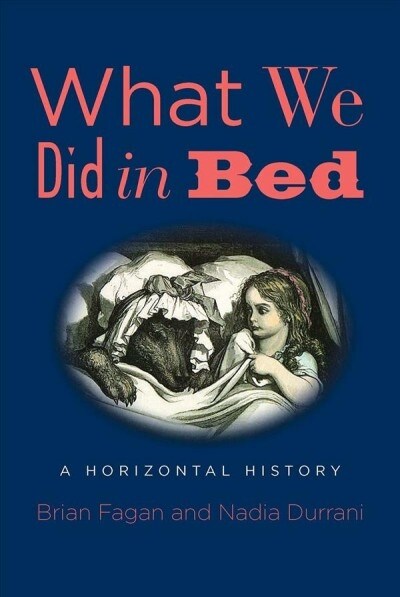 [중고] What We Did in Bed: A Horizontal History (Hardcover)