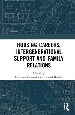 Housing Careers, Intergenerational Support and Family Relations (Hardcover)