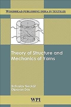 Theory of Structure and Mechanics of Yarns (Hardcover)