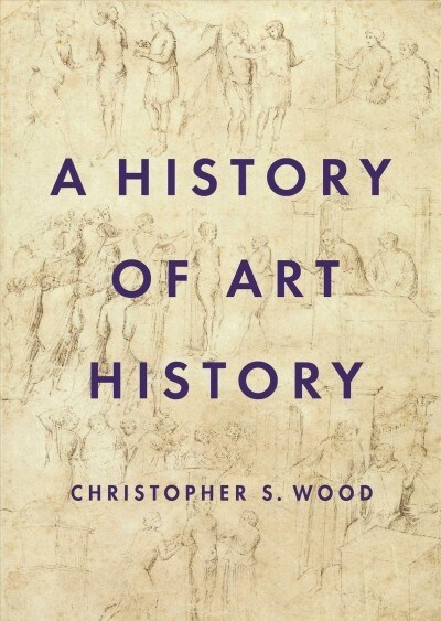 A History of Art History (Hardcover)