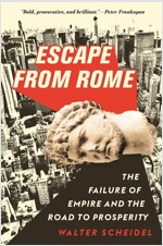 Escape from Rome: The Failure of Empire and the Road to Prosperity (Hardcover)