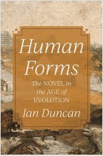 Human Forms: The Novel in the Age of Evolution (Hardcover)