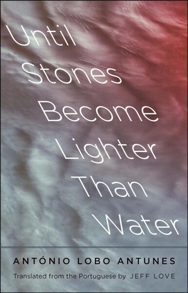 Until Stones Become Lighter Than Water (Hardcover)