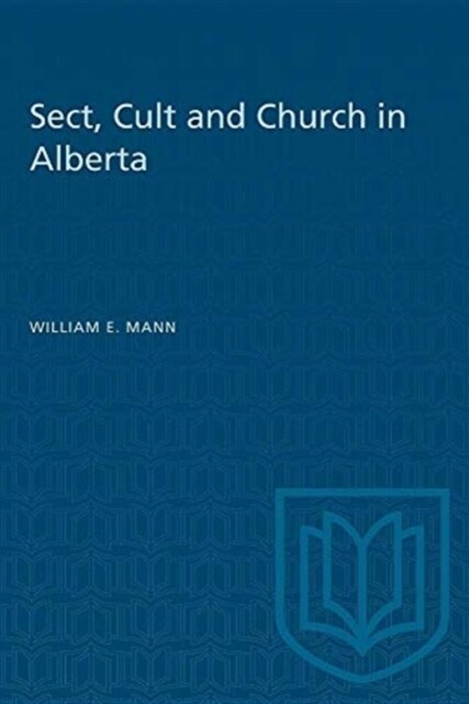 Sect, Cult, and Church in Alberta (Paperback)