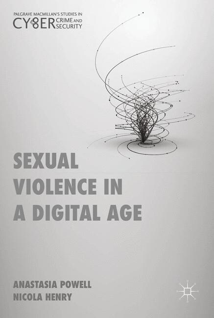 Sexual Violence in a Digital Age (Paperback, 1st ed. 2017)
