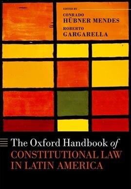 The Oxford Handbook of Constitutional Law in Latin America (Hardcover)
