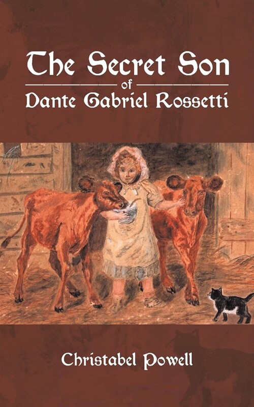 The Secret Son of Dante Gabriel Rossetti (Paperback)