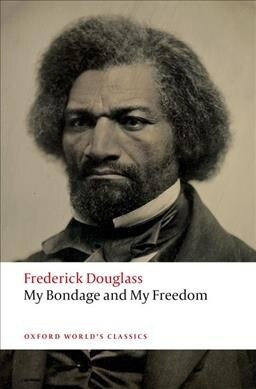 My Bondage and My Freedom (Paperback)