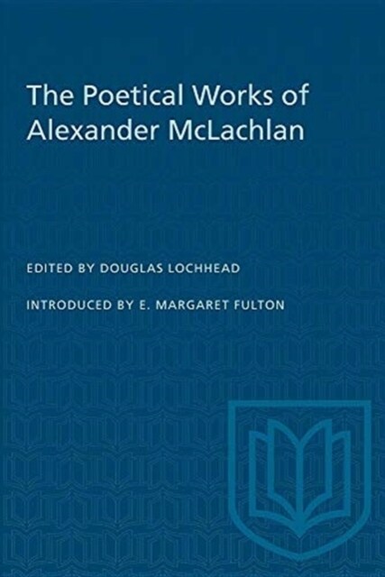 The Poetical Works of Alexander McLachlan (Paperback)