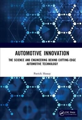 Automotive Innovation : The Science and Engineering behind Cutting-Edge Automotive Technology (Hardcover)