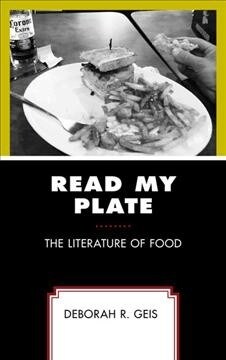 Read My Plate: The Literature of Food (Hardcover)