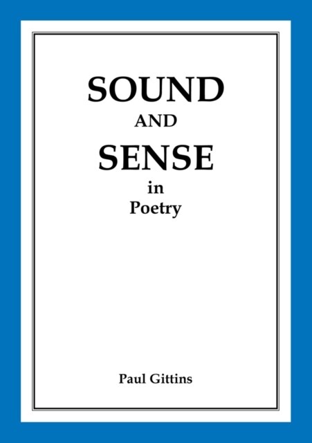 Sound and Sense in Poetry (Paperback)