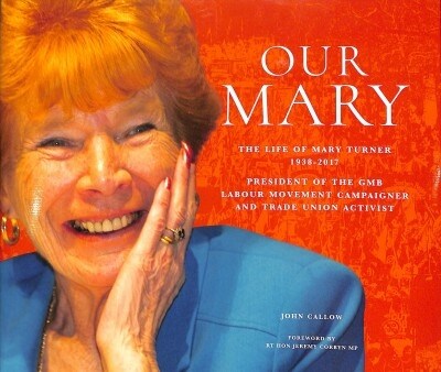 Our Mary : The Life of Mary Turner 1938 - 2017 (Hardcover)