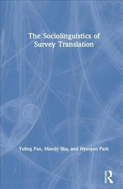 The Sociolinguistics of Survey Translation (Hardcover)