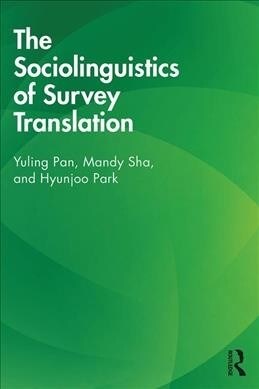 The Sociolinguistics of Survey Translation (Paperback)