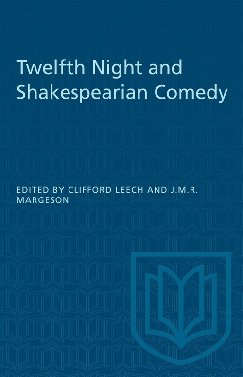 Twelfth Night and Shakespearian Comedy (Paperback)